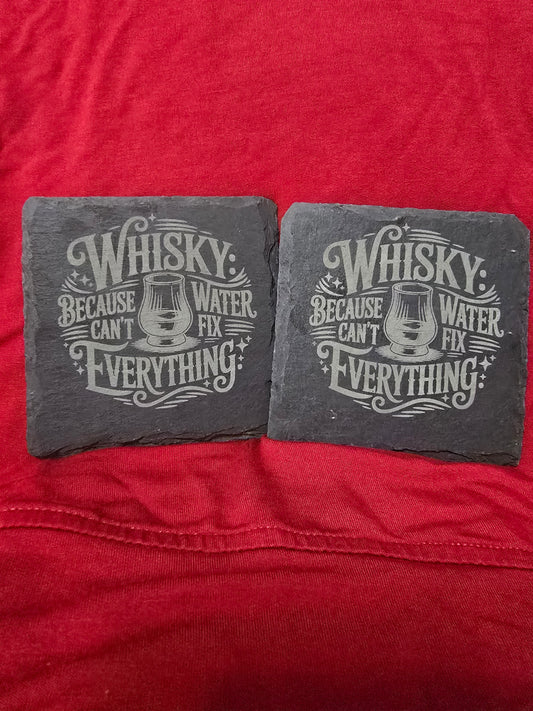 "Whiskey Because Water Can't Fix Everything" Coasters - Set of 4